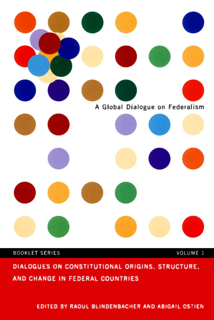 Cover image for Dialogues on Constitutional Origins, Structure, and Change in Federal Countries, Vol. 1 ISBN 9780773573062